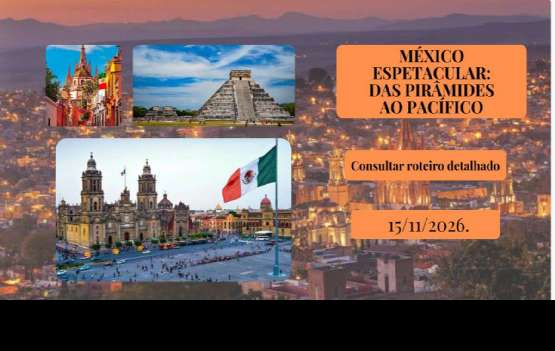 México Espetacular: Das Pirâmides ao Pacífico